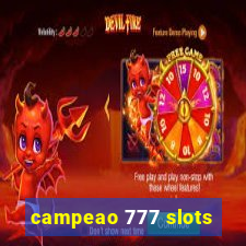 campeao 777 slots